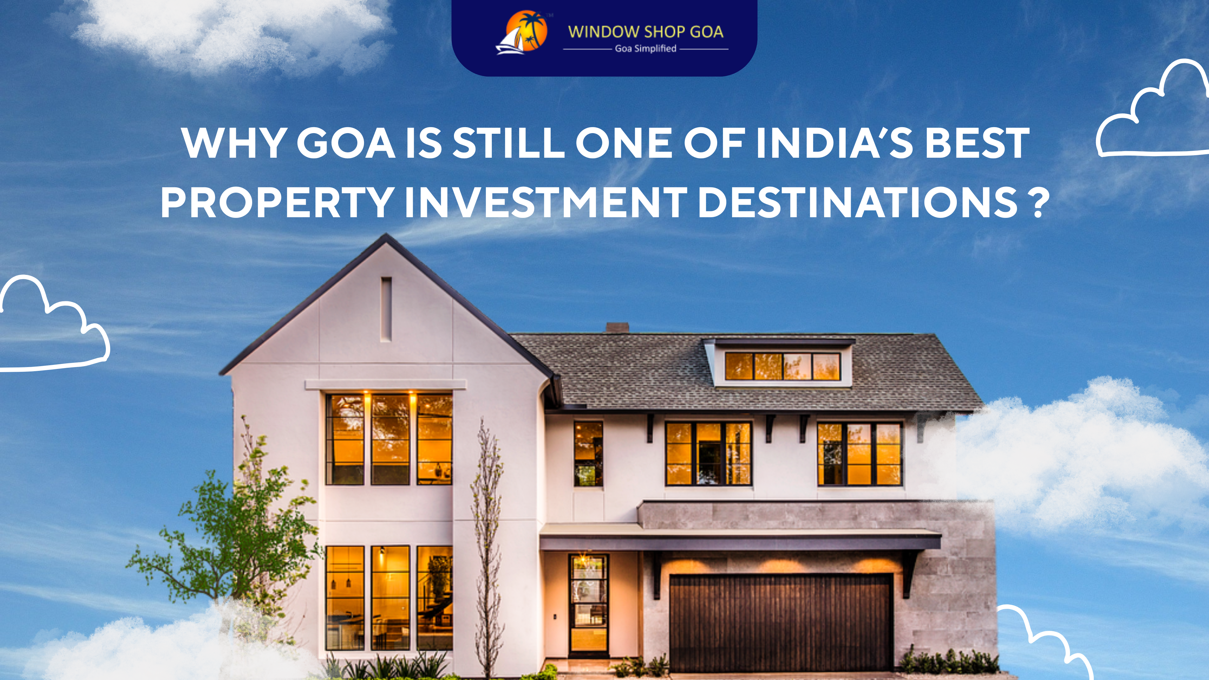 Why Goa Is Still One of India’s Best Property Investment Destinations ?